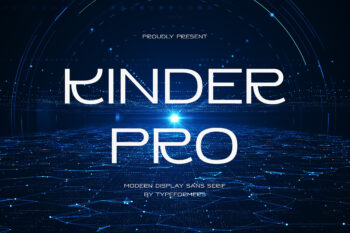 Kinder Pro - Futuristic Sans Serif